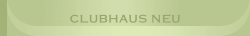 Clubhaus neu